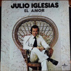 JULIO IGLESIAS - EL AMOUR (1975) - 2.EL PLAK