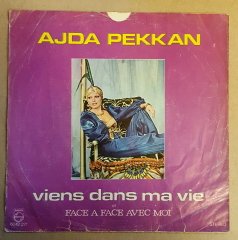 AJDA PEKKAN - VIENS DANS MA VIE / FACE A FACE AVEC MOI - 7'' 45 DEVİR KAPAKLI PHILIPS 2.EL