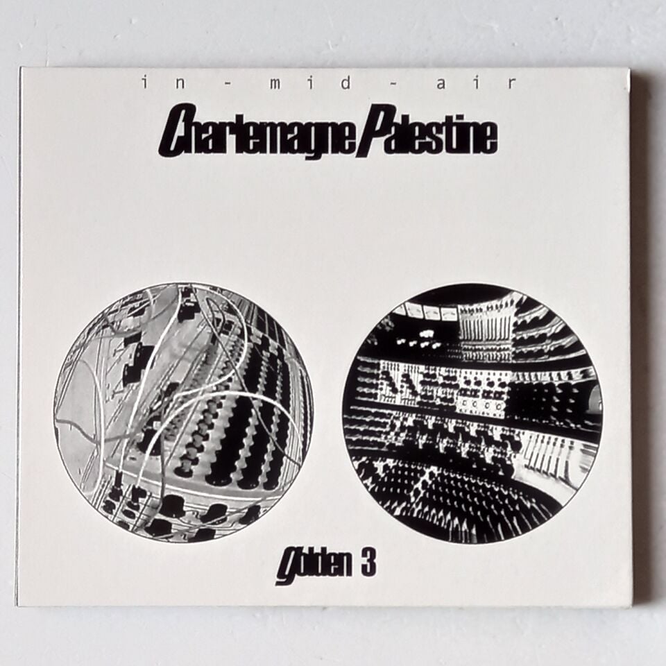 CHARLEMAGNE PALESTINE – IN-MID-AIR / GOLDEN 3 (2003) - CD İMZALI DIGIPAK 2.EL