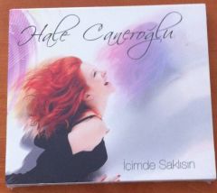 HALE CANEROĞLU - İÇİMDE SAKLISIN CD SFR