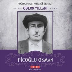 PICOĞLU OSMAN - ODEON YILLARI - CD HALK MÜZİĞİ SIFIR