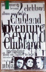 CLUBLAND - ADVENTURES BEYOND CLUBLAND (1993) YONCA KASET SIFIR
