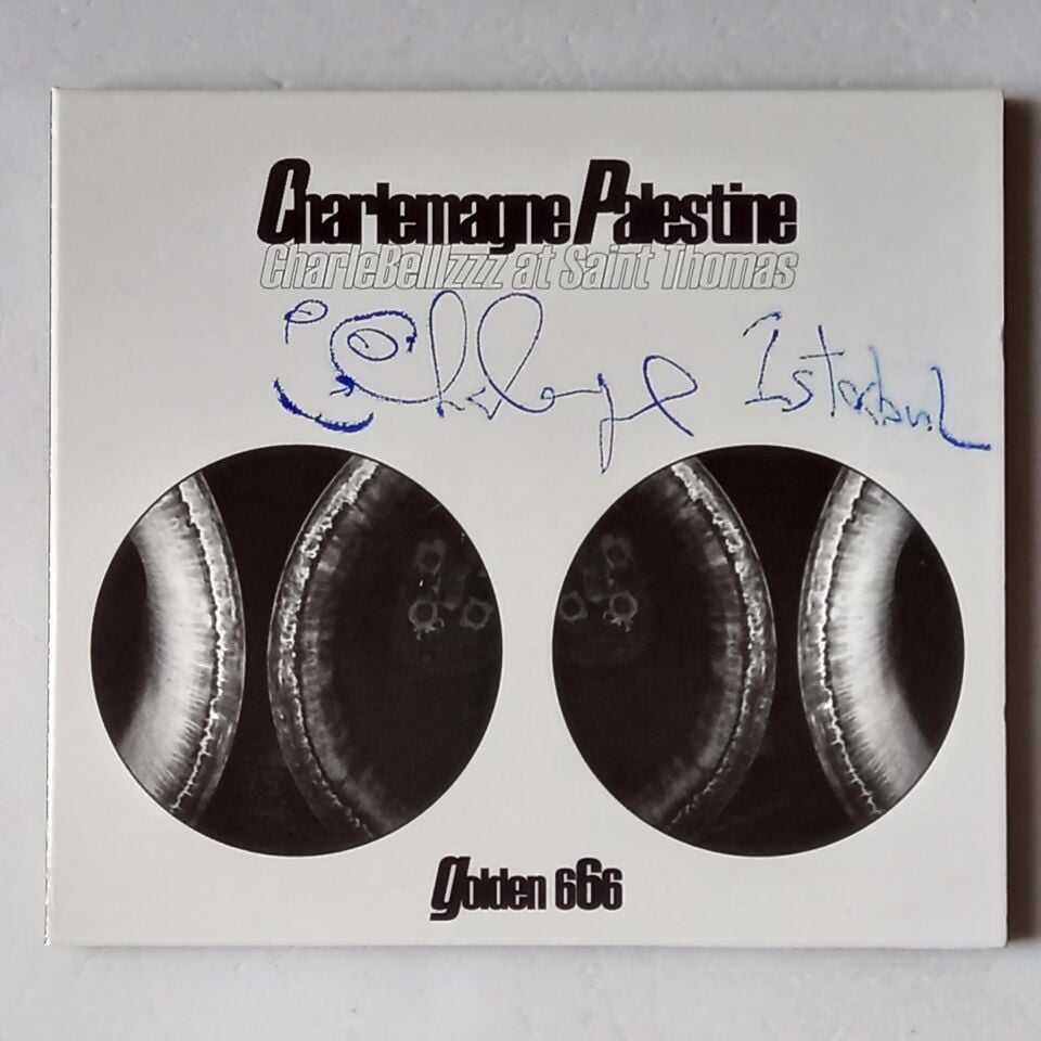 CHARLEMAGNE PALESTINE – CHARLEBELLLZZZ AT SAINT THOMAS / GOLDEN 666 (2015) - CD İMZALI DIGIPAK 2.EL