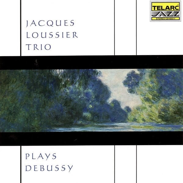 JACQUES LOUSSIER TRIO – PLAYS DEBUSSY (2000) - CD JEWEL CASE AMBALAJINDA SIFIR