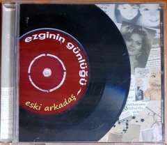 EZGİNİN GÜNLÜĞÜ - ESKİ ARKADAŞ (2010) SEYHAN MÜZİK CD 2.EL