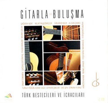 GİTARLA BULUŞMA - TÜRK BESTECİLERİ VE İCRACILARI (2013) - 2CD SIFIR