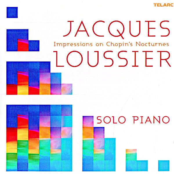 JACQUES LOUSSIER – IMPRESSIONS OF CHOPIN'S NOCTURNES (2004) - CD JEWEL CASE AMBALAJINDA SIFIR