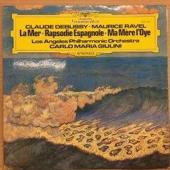 DEBUSSY LA MER / RAVEL MA MERE L'OYEİ RHAPSODIE ESGAGNOLE CARLO MARIA GIULINI 1980 2.EL PLAK