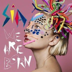 SIA - WE ARE BORN (2010) - SIFIR PLAK