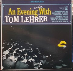 AN EVENING WASTED WITH TOM LEHRER - PLAK 2.EL
