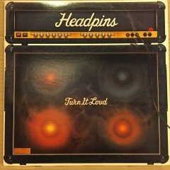 HEADPINS - TURN IT LOUD (1982) 2.EL PLAK