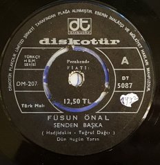 FÜSUN ÖNAL - SENDEN BAŞKA / AMAN EFEM - 7'' 45 DEVİR KAPAKLI DİSKOTÜR 2.EL