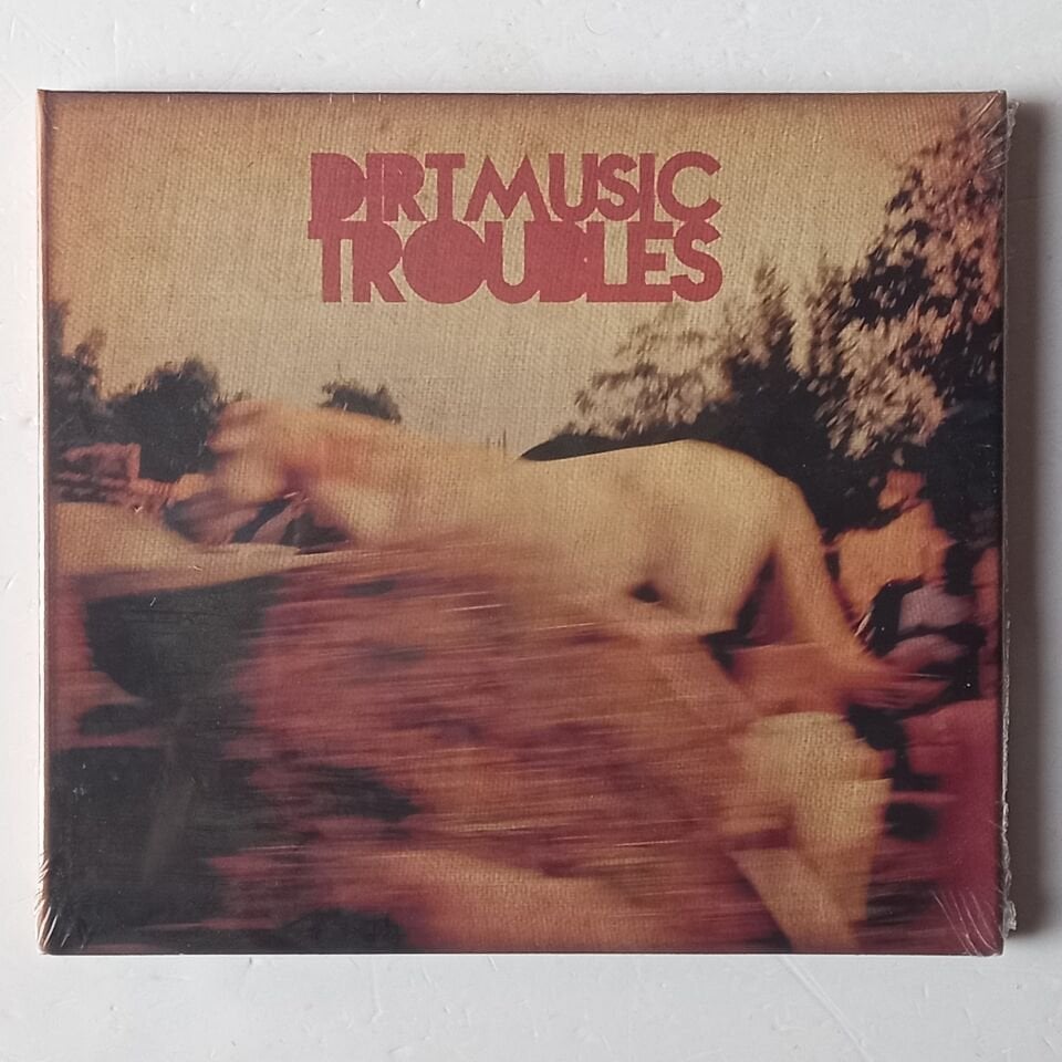 DIRTMUSIC – TROUBLES (2013) - CD AMBALAJINDA SIFIR