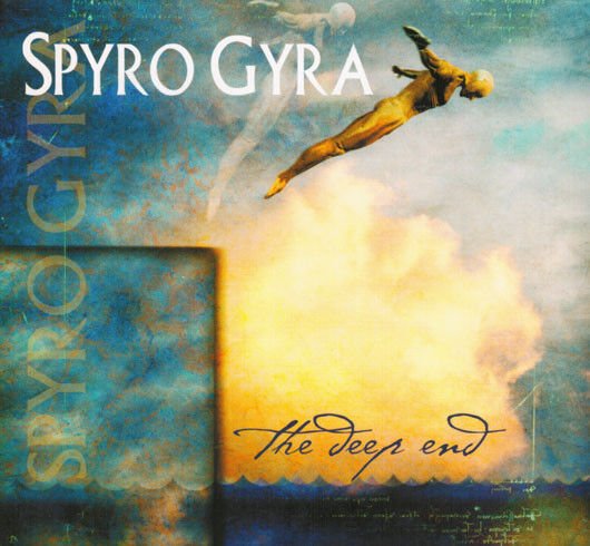 SPYRO GYRA – THE DEEP END (2004) - CD DIGIPAK AMBALAJINDA SIFIR