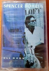 SPENCER BOHREN - FULL MOON (1992) RAKS CASSETTE MADE IN TURKEY ''NEW''