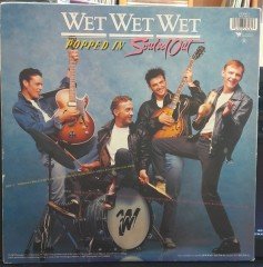 WET WET WET - POPPED IN SOULED OUT (1987) - PLAK 2.EL
