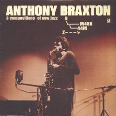 ANTHONY BRAXTON - 3 COMPOSITIONS OF JAZZ (1968) - LP SIFIR PLAK