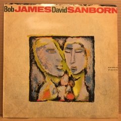BOB JAMES DAVID SANBORN - DOUBLE VISION (1986) - PLAK 2.EL