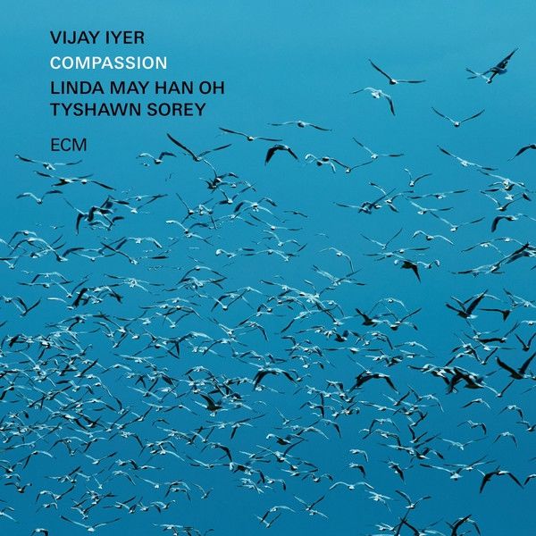 VIJAY IYER - COMPASSION (2024) / LINDA MAY HAN ON , TYSHAWN SOREY - 2LP ECM RECORDS SIFIR PLAK