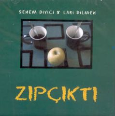 SENEM DİYİCİ & LARİ DİLMEN - ZIPÇIKTI - CD SIFIR