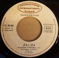 DALIDA - ENTRE LES LIGNES ENTRE LES MOTS / SI C'ETAIT A REFAIRE - 7'' 45 DEVİR KAPAKSIZ SONOPRESS 2.EL