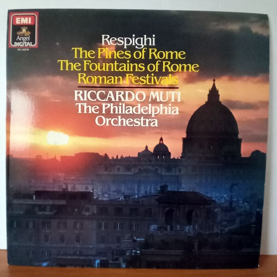 RESPIGHI: THE PINES OF ROME / THE FOUNTAINS OF ROME / ROMAN FESTIVALS / RICCARDO MUTI, THE PHILADELPHIA ORCHESTRA (1985) - LP 2.EL PLAK