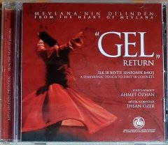 MEVLANA'NIN DİLİNDEN / FROM THE HEART OF MEVLANA - GEL / RETURN / AHMET ÖZHAN, İHSAN ÖZER (2005) İSTANBUL ORGANİZASYON CD 2.EL