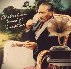ATATÜRK'ÜN SEVDİĞİ ŞARKILAR - LP 2019 BASIM SIFIR PLAK