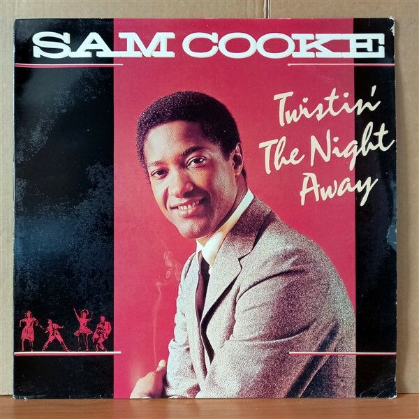 SAM COOKE – TWISTIN' THE NIGHT AWAY - LP 2.EL PLAK