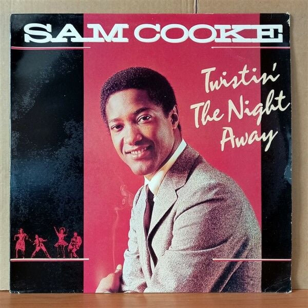 SAM COOKE – TWISTIN' THE NIGHT AWAY - LP 2.EL PLAK