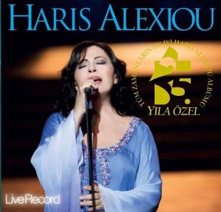 HARIS ALEXIOU - LIVE RECORDS 25.YIL - LP 2019 BASIM SIFIR PLAK