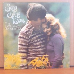SONG SUNG BLUE - THE BEST LOVED SONGS OF '72 - LP 2.EL PLAK