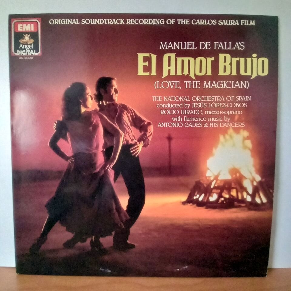 MANUEL DE FALLA: EL AMOR BRUJO (LOVE, THE MAGICIAN) / THE NATIONAL ORCHESTRA OF SPAIN CONDUCTED BY JESUS LOPEZ-COBOS , ROCIO JURADO, ANTONIO GADES & HIS DANCERS (1985) - LP 2.EL PLAK