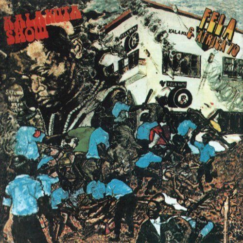 FELA KUTI & THE AFRICA 70 - KALAKUTA SHOW (1976) - LP 2021 EDITION AFROBEAT FUNK JAZZ AMBALAJI AÇIK SIFIR PLAK