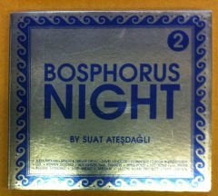 BOSPHORUS NIGHT VOL 2  SUAT ATEŞDAĞLI CD 2.EL