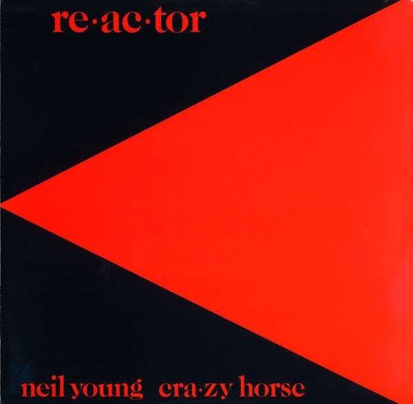 NEIL YOUNG & CRAZY HORSE - REACTOR (1981) - LP KAPAK KENARI HAFİF DEFOLU 2018 EDITION SIFIR PLAK