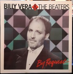 BILLY VERA & THE BEATERS - BY REQUEST (1986) - PLAK 2.EL