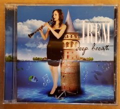 İREM - DEEP BREATH/DERİN NEFES (2012) - CD ENSTRUMANTEL KLARNET feat: HÜSNÜ ŞENLENDİRİCİ 2.EL