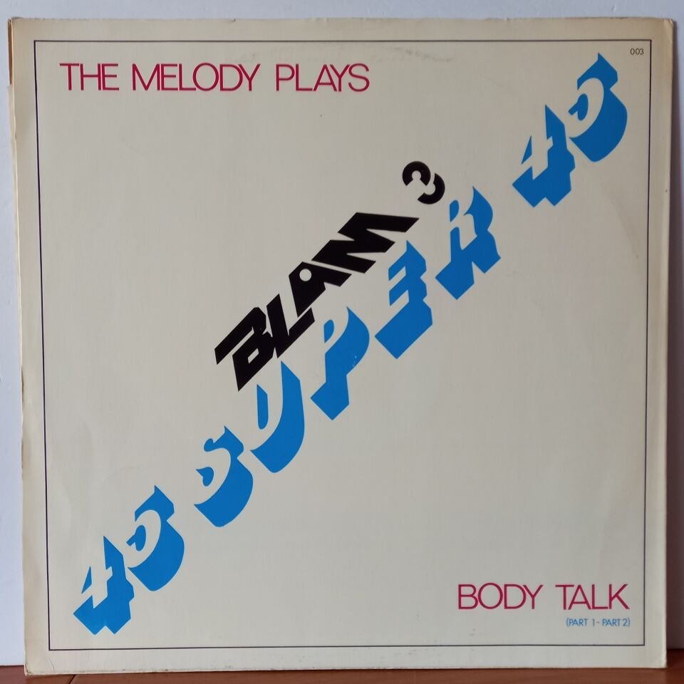 45 SUPER 45 3 - THE MELODY PLAYS / BODY TALK (1981) - LP YERLİ BASKI 2.EL PLAK