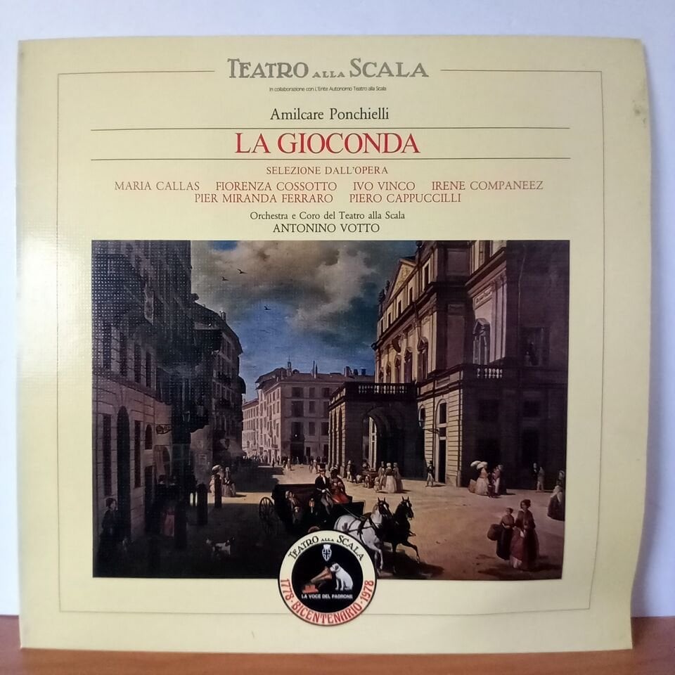 AMILCARE PONCHIELLI, MARIA CALLAS, FIORENZA COSSOTTO, PIERO CAPPUCCILLI, ANTONINO VOTTO, ORCHESTRA DEL TEATRO ALLA SCALA, CORO DEL TEATRO ALLA SCALA – LA GIOCONDA - SELEZIONE DALL\'OPERA (1978) - LP 2.EL PLAK