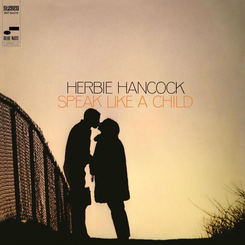 HERBIE HANCOCK - SPEAK LIKE A CHILD (1968) - LP BLUE NOTE CLASSIC VINYL SERIES 180GR 2024 EDITION SIFIR PLAK