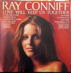 RAY CONNIFF - LOVE WILL KEEP US TOGETHER (1975) - PLAK 2.EL