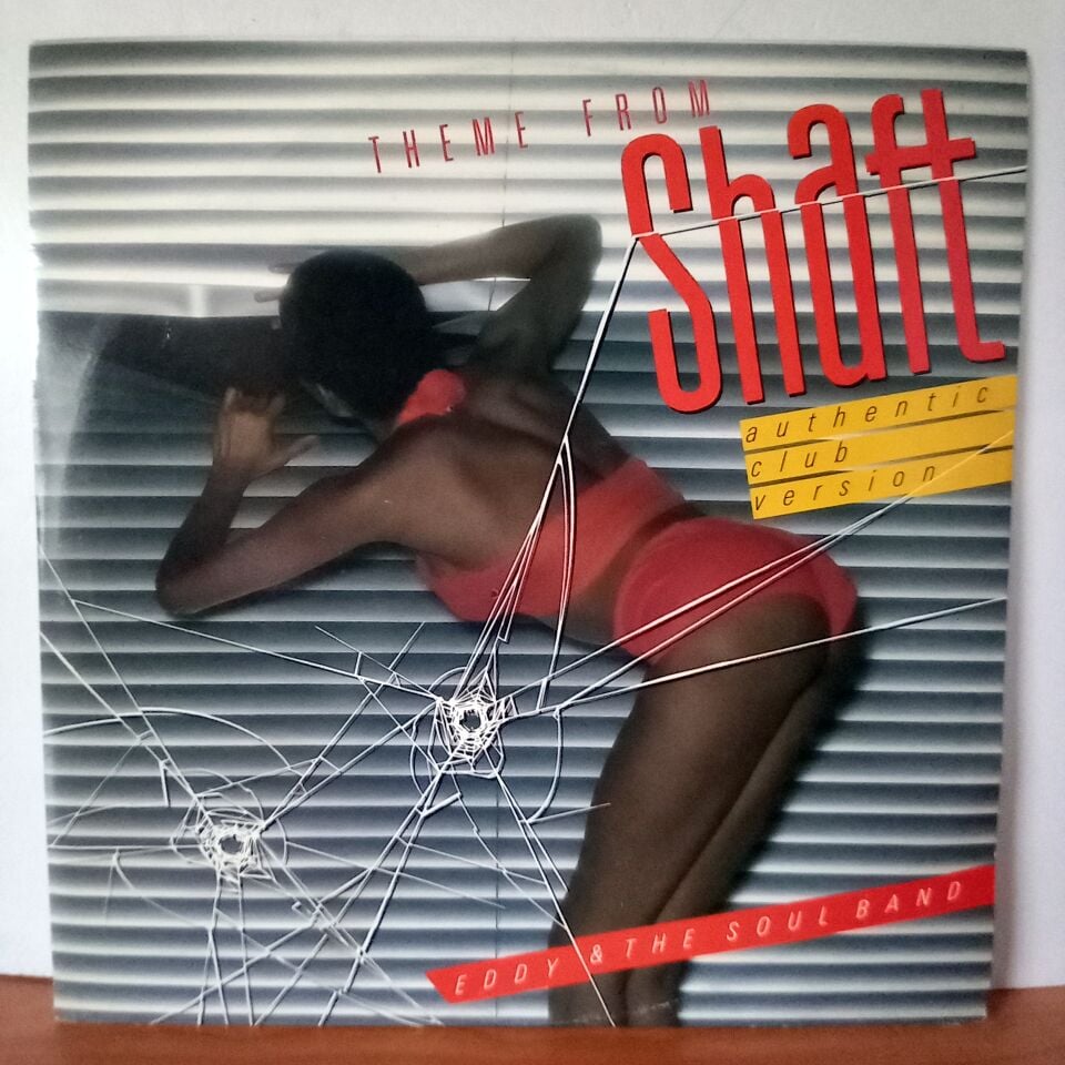 EDDY & THE SOULBAND – THEME FROM SHAFT / AUTHENTIC CLUB VERSION (1985) - LP MAXI SINGLE 2.EL PLAK