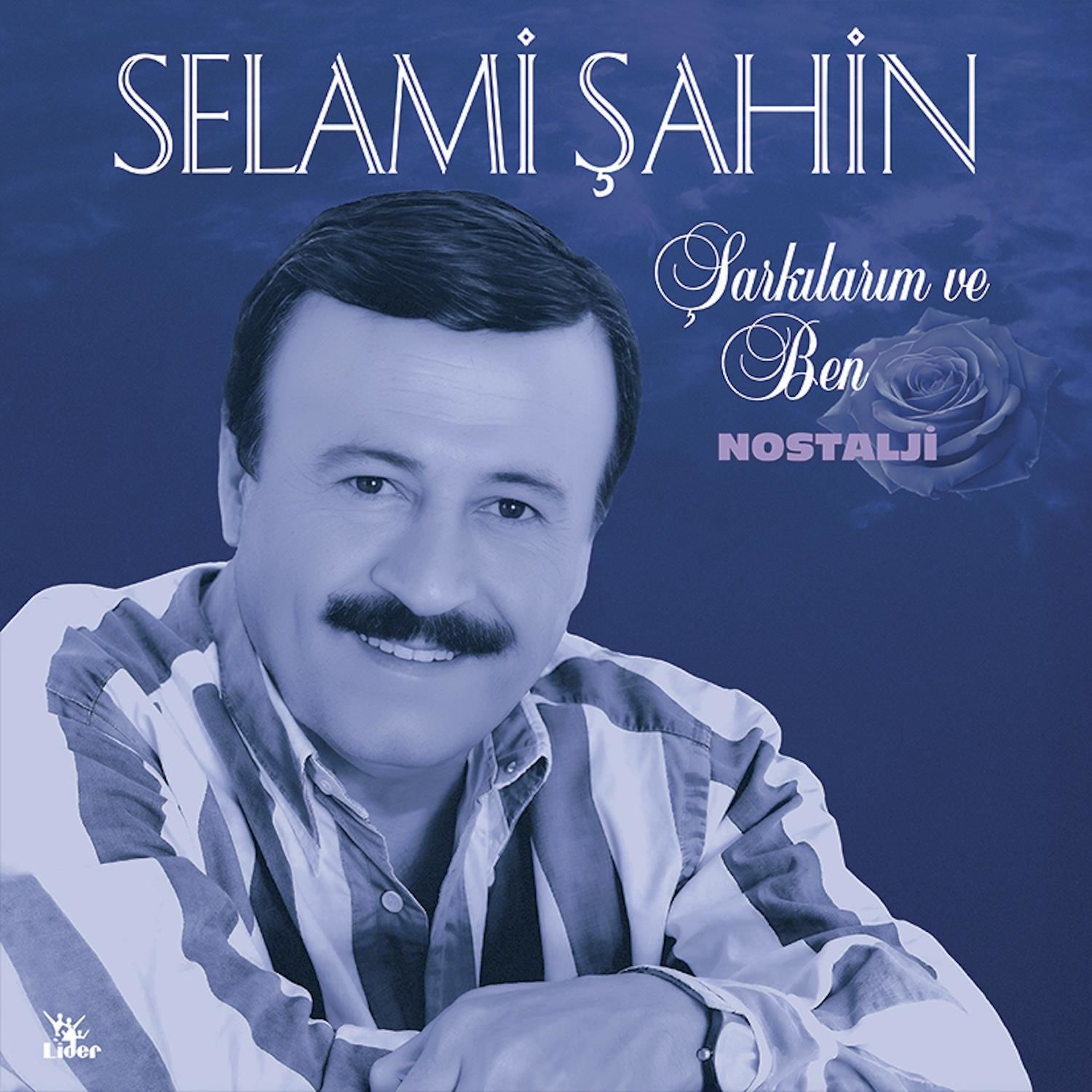 SELAMİ ŞAHİN - ŞARKILARIM VE BEN / NOSTALJİ (2025) - LP SIFIR PLAK