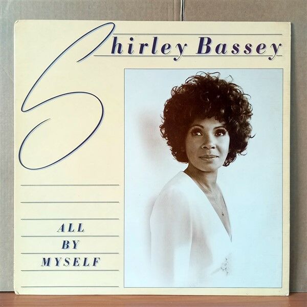 SHIRLEY BASSEY – ALL BY MYSELF (1982) - LP 2.EL PLAK