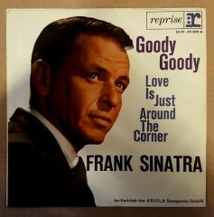 FRANK SINATRA - GOODY GOODY / LOVE IS JUST AROUND THE CORNER  - 7'' 45 DEVİR 2.EL PLAK