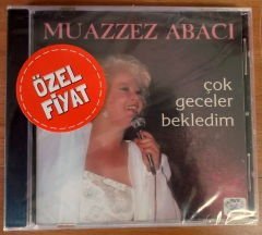 MUAZZEZ ABACI ÇOK GECELER BEKLEDİM CD SIFIR