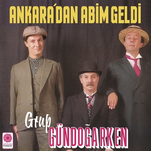 GRUP GÜNDOĞARKEN - ANKARA'DAN ABİM GELDİ (1998) 180GR 2022 BASIM SIFIR PLAK