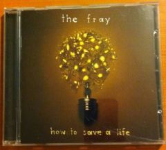 THE FRAY - HOW TO SAVE A LIFE (2005) - CD 2.EL
