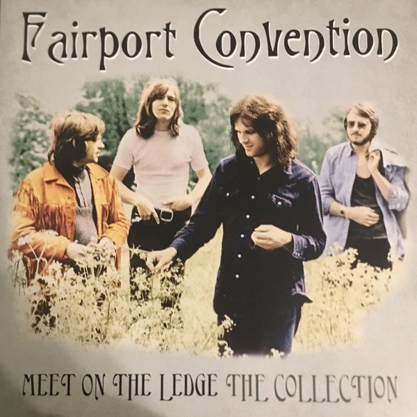 FAIRPORT CONVENTION - MEET ON THE LEDGE THE COLLECTION (2012) - LP 2019 EDITION SIFIR PLAK